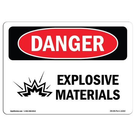 SIGNMISSION OSHA Danger Sign, 7" Height, 10" Width, Aluminum, Explosive Materials, Landscape, L-1210 OS-DS-A-710-L-1210